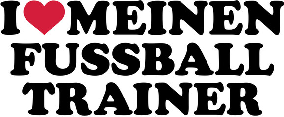 I love my soccer coach - german