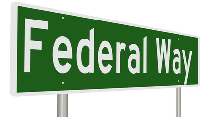 A 3d rendering of a green highway sign for Federal Way, Washington