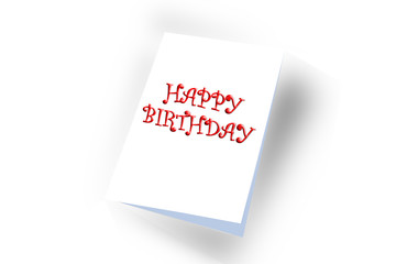 Folded white greeting card with letters in 3d Happy Birthday