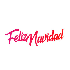 Feliz Navidad words vector illustration. Lettering Christmas and New Year holiday calligraphy phrase isolated on the white background. Crimson color Spanish greeting card.