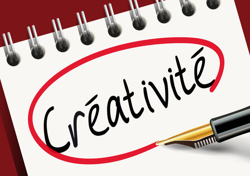 Créativité - créatif - créer - innovation - idée