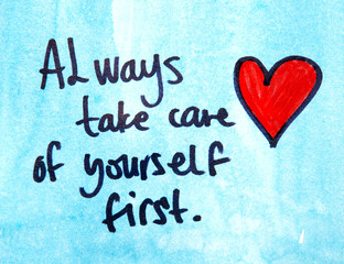 always take care of yourself first text 