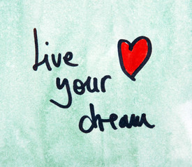 inspirational message live your dream 