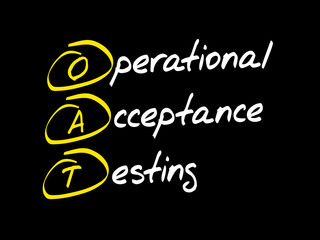 OAT Operational Acceptance Testing, acronym business concept