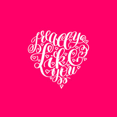 I Really Like You. Love Letter on Heart Shape, Text English Hand