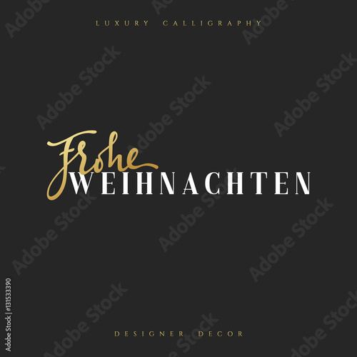 &quot;Merry Christmas. German inscription. Frohe Weihnachten. Calligraphy