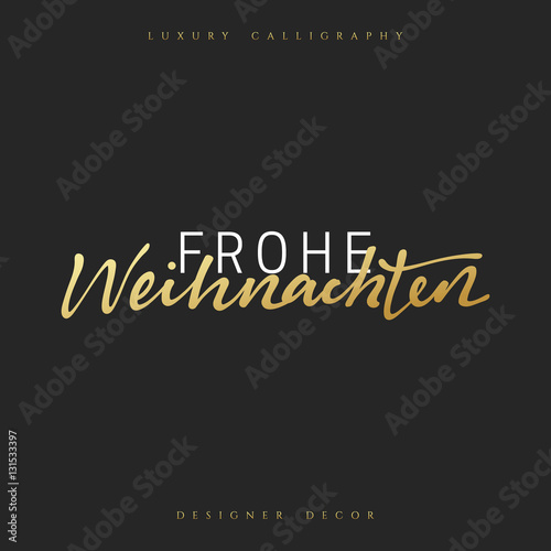 &quot;Merry Christmas. German inscription. Frohe Weihnachten. Calligraphy