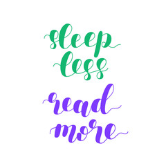 Sleep less read more. Vector illustration.