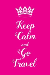 Keep Calm and Go Travel poster