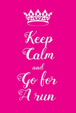 Keep Calm and go for a run poster