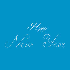 Happy New Year lettering and text Calligraphic on blue background. Creative typography for Holiday Greeting Gift Poster. Calligraphy Font style Banner