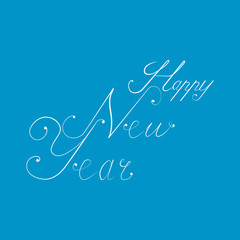 Happy New Year lettering and text Calligraphic on blue background. Creative typography for Holiday Greeting Gift Poster. Calligraphy Font style Banner