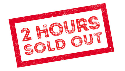 2 hours sold out rubber stamp