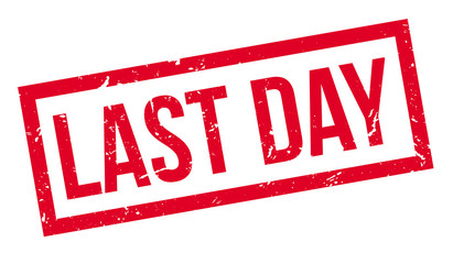 Last Day rubber stamp