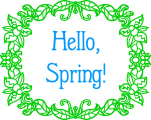 Abstract decorative frame with leaves and flowers. Vector illustration.Hello spring card.
