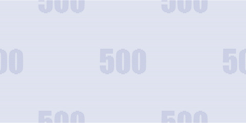 Guilloche seamless background. Monochrome guilloche texture with text 500. Digital watermark for security papers, certificates, vouchers, banknotes, money designs, currency etc