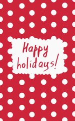 Red spotted card Happy holidays