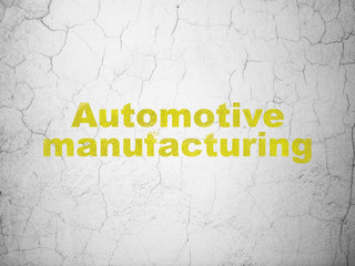 Manufacuring concept: Automotive Manufacturing on wall background