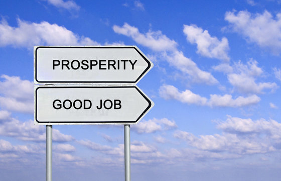 Road sign to  good job and prosperity