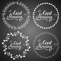 Hand written lettering Good morning made in vector. Inspiration hand drawn floral wreath on a chalkboard. Cute floral set of wreath and branches with inspirational text for poster or card design.