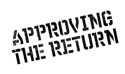 Approving The Return rubber stamp