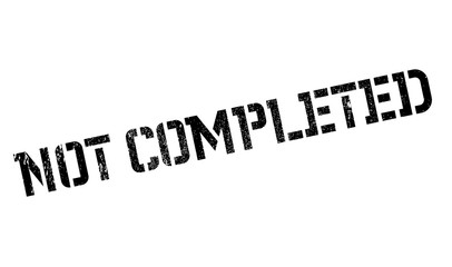 Not Completed rubber stamp