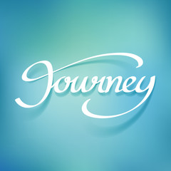 Journey calligraphy hand lettering