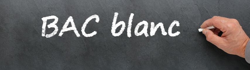 BAC blanc sur ardoise