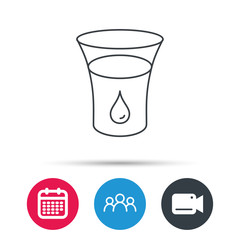 Glass of water icon. Drop sign. Group of people, video cam and calendar icons. Vector