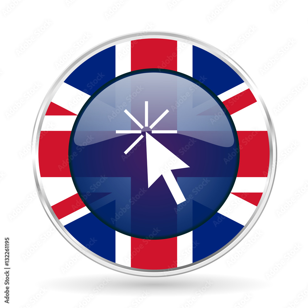 Poster click here british design icon - round silver metallic border button with great britain flag
