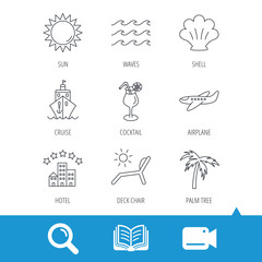 Cruise, waves and cocktail icons. Hotel, palm tree and shell linear signs. Airplane, deck chair and sun flat line icons. Video cam, book and magnifier search icons. Vector