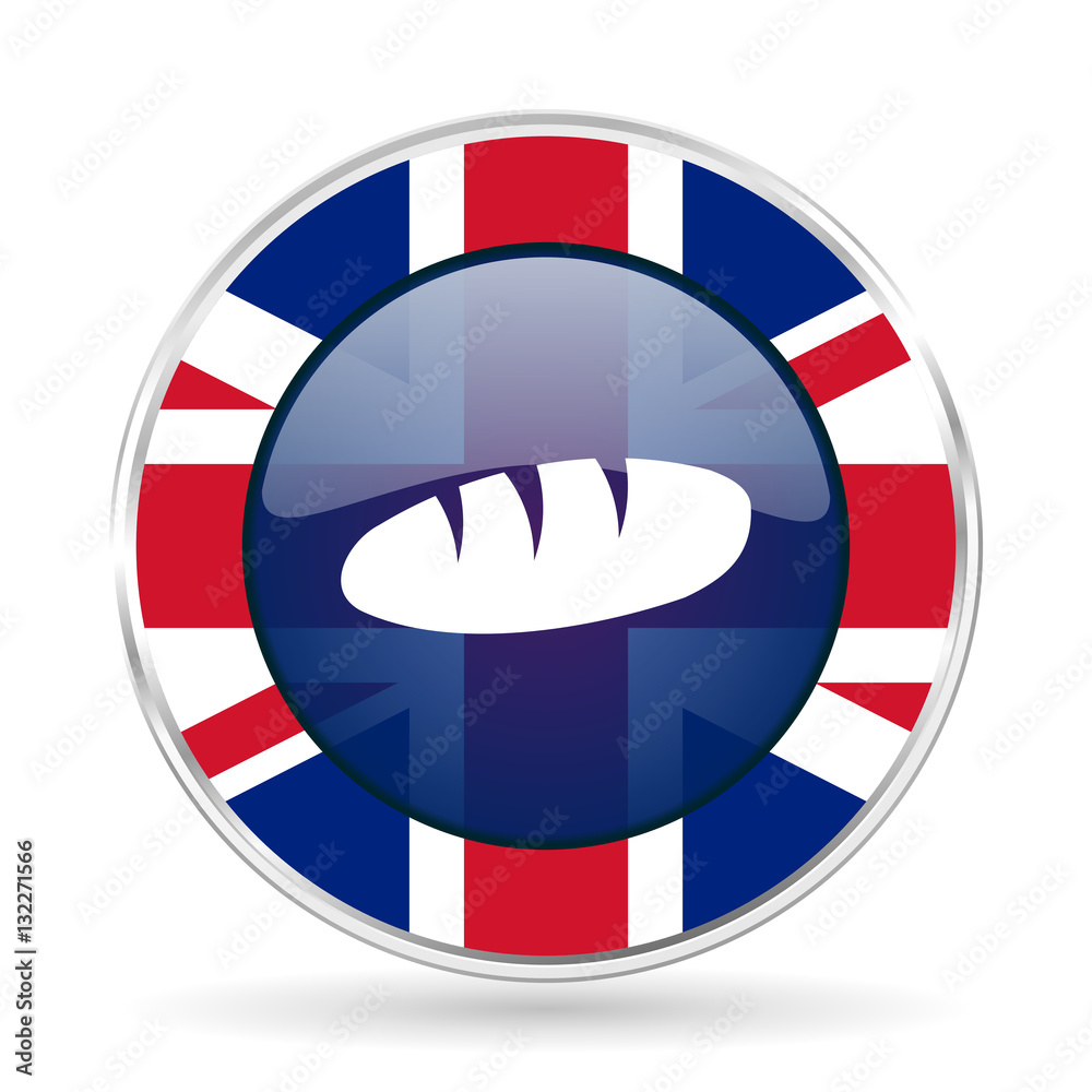 Poster bread british design icon - round silver metallic border button with great britain flag