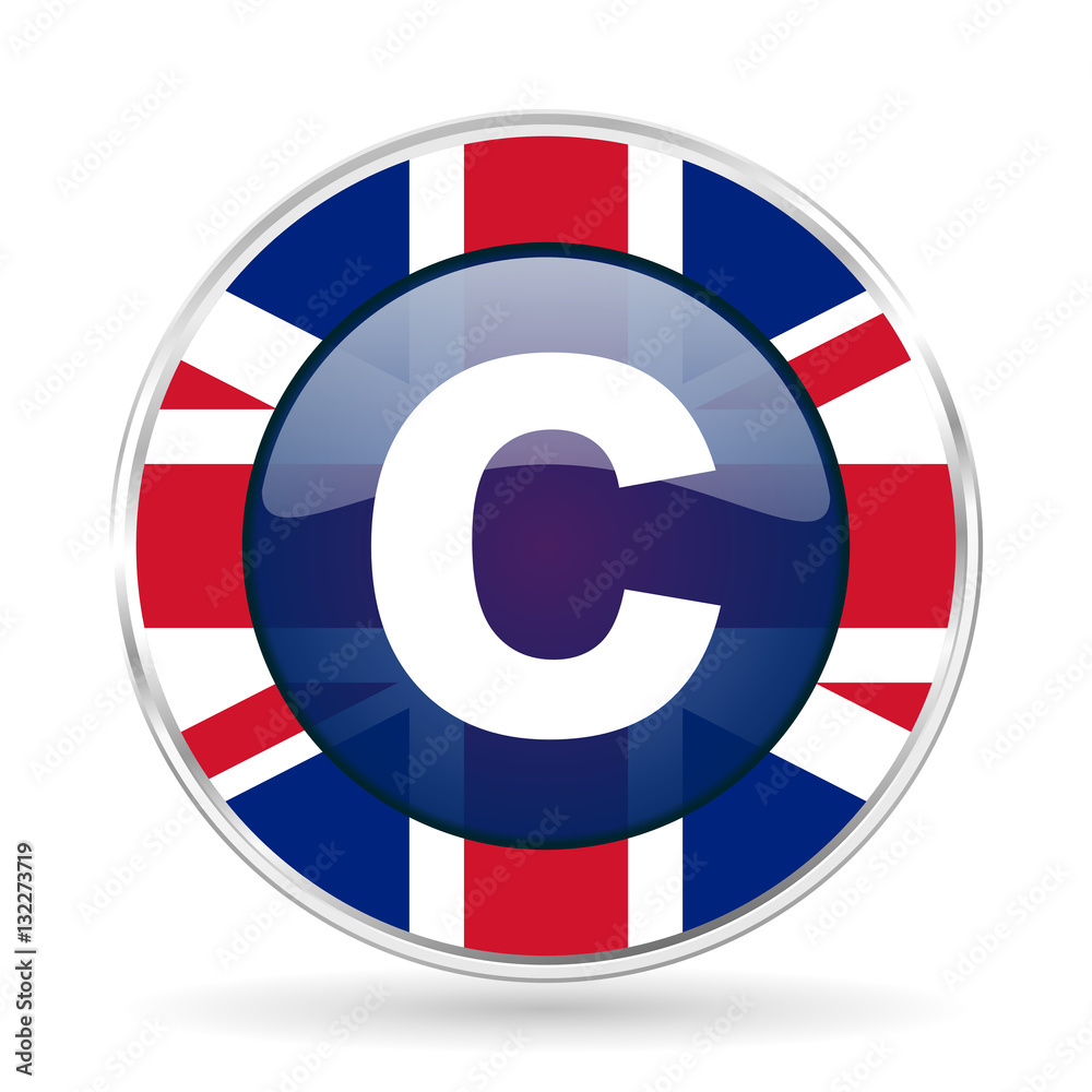 Poster copyright british design icon - round silver metallic border button with great britain flag