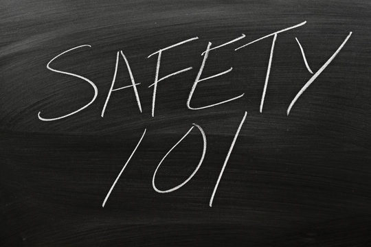 The words "Safety 101" on a blackboard in chalk