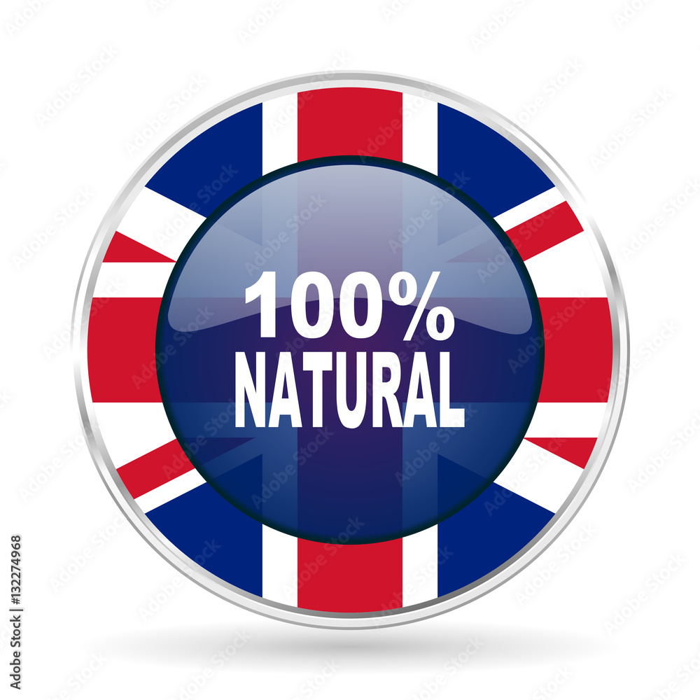 Poster natural british design icon - round silver metallic border button with great britain flag