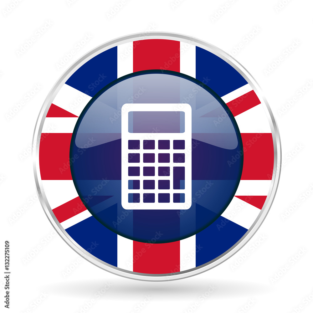 Poster calculator british design icon - round silver metallic border button with great britain flag