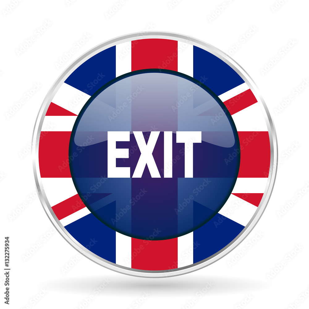 Poster exit british design icon - round silver metallic border button with Great Britain flag
