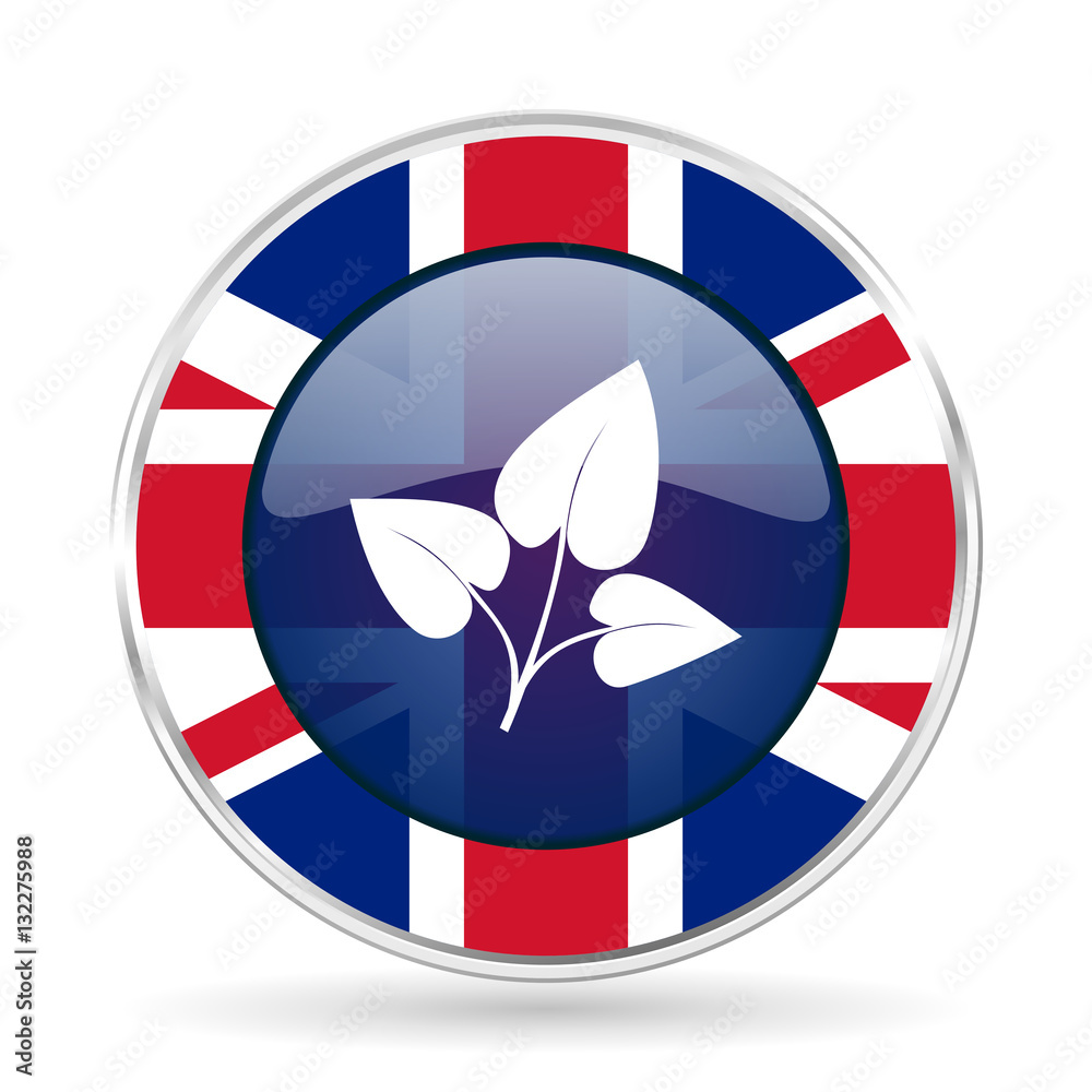 Poster leaf british design icon - round silver metallic border button with great britain flag
