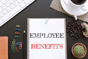 Text Employee benefits on white paper background / business concept