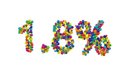 Colorful candy sweets in shape of 1.8 percent