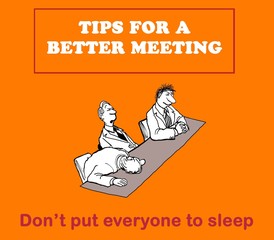 Color illustration about tips for a better meeting -- don't put everyone to sleep.