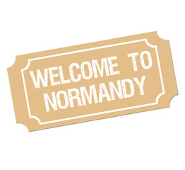 Ticket with text welcome to Normandy
