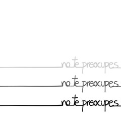 do not worry message in spanish language