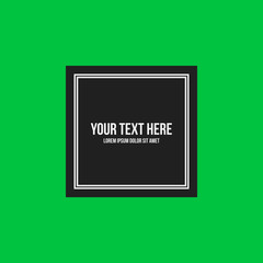 Minimalistic text frame on bright green background. Useful for covers and advertising.
