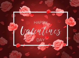 Vector Happy Valentine's day background with frame, roses and petals.