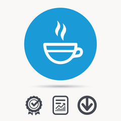 Tea cup icon. Hot coffee drink symbol. Achievement check, download and report file signs. Circle button with web icon. Vector