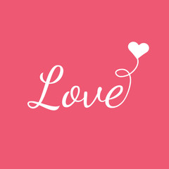 LOVE - simple vector on pink background. Youthful style. Love with heart-shaped balloon.