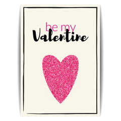 Valentine card with pink glitter heart. Be my Valentine