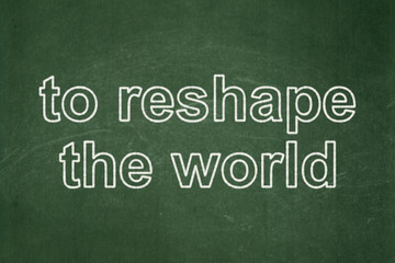 Fototapeta premium Political concept: To reshape The world on chalkboard background