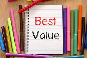 Felt-tip pen and notepad and best value text concept